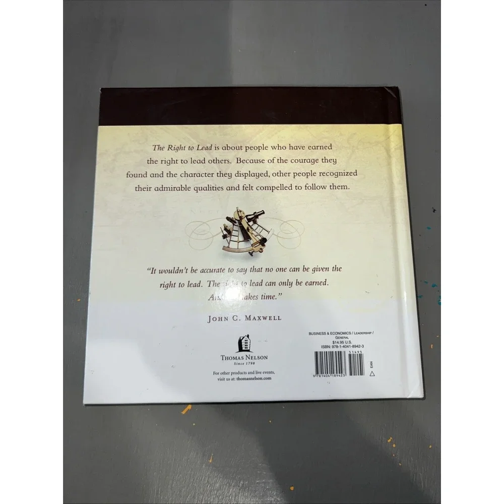 Right to Lead : Learning Leadership Through Character and Courage by John C....